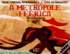 A Metrópole Feérica