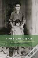 A Mexican Dream And Other Compositions
