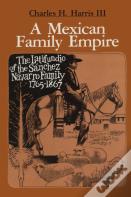 A Mexican Family Empire