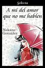 A Mí Del Amor Que No Me Hablen (A Mí... 1) - Preview