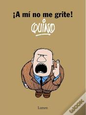 ¡A Mí No Me Grite!