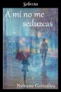 A Mí No Me Seduzcas (A Mí... 2) - Preview