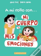 A Mi Rollo Con Mi Cuerpo Y Mis Emociones