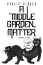 A Middle Garden Matter - Preview