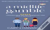 A Midlife Gamble