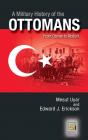 A Military History Of The Ottomans - Preview