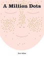 A Million Dots - Preview