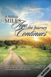 A Million Miles Ago, The Journey Continu