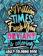 A Million Times F*Ck You, Deviant Is Coloring - Preview