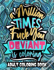 Capa do artigo A Million Times F*Ck You, Deviant Is Coloring