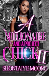A Millionaire And A Project Chick 2