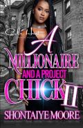 A Millionaire And A Project Chick 2