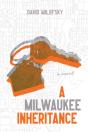 A Milwaukee Inheritance - Preview