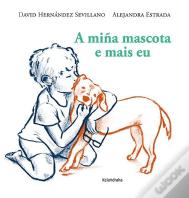 A Miña Mascota E Mais Eu