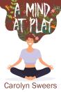 A Mind At Play - Preview