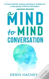 A Mind To Mind Conversation