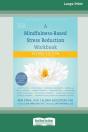 A Mindfulness-Based Stress Reduction Workbook (16pt Large Print Edition) - Preview