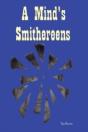 A Mind'S Smithereens - Preview