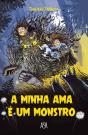 A Minha Ama É Um Monstro - Preview