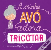 Capa do artigo A Minha Avó Adora Tricotar