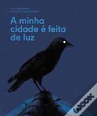 A Minha Cidade é Feita de Luz