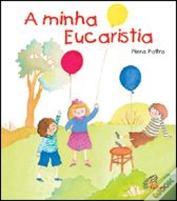 Capa do artigo A Minha Eucaristia