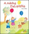 A Minha Eucaristia
