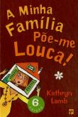 A Minha Família Põe-me Louca!