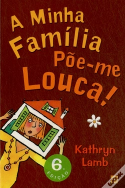 Capa do artigo A Minha Família Põe-me Louca!