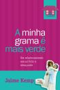 A Minha Grama É Mais Verde - Preview