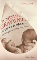 A Minha Gravidez Passo a Passo