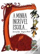 A Minha Incrível Escola...