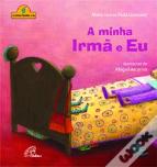 A Minha Irmã e Eu