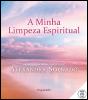 A Minha Limpeza Espiritual - Preview