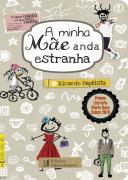 A minha Mãe anda estranha