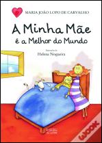 A Minha Mãe é a Melhor do Mundo