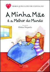 Capa do artigo A Minha Mãe é a Melhor do Mundo