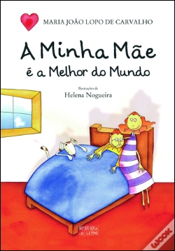 Capa do artigo A Minha Mãe é a Melhor do Mundo