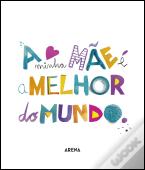 A Minha Mãe é a Melhor do Mundo