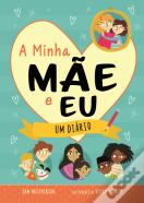 A Minha Mãe e Eu
