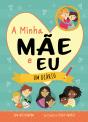 A Minha Mãe e Eu - Preview