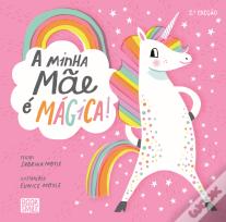 A Minha Mãe É Mágica!