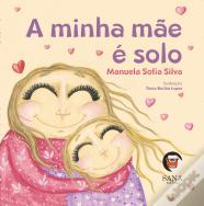 A Minha Mãe é Solo