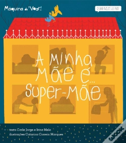 Capa do artigo A Minha Mãe é... Super-Mãe
