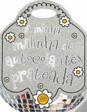 Capa do artigo A Minha Malinha de Autocolantes Prateada