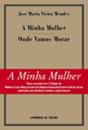 A Minha Mulher / Onde Vamos Morar - Preview