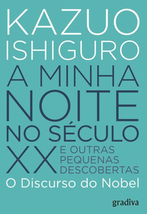 A MINHA NOITE NO SÉCULO XX E OUTRAS PEQUENAS DESCOBERTAS