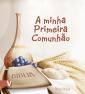 A Minha Primeira Comunhão