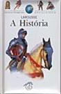 A Minha Primeira Enciclopédia Larousse - A História - Preview