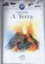 A Minha Primeira Enciclopédia Larousse - A Terra - Preview